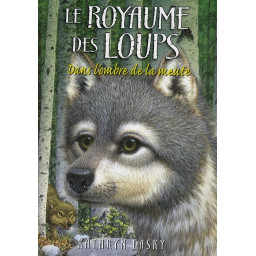 LE ROYAUME DES LOUPS T.2 :...