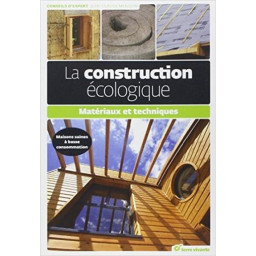 LA CONSTRUCTION ECOLOGIQUE...