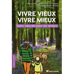 VIVRE VIEUX VIVRE MIEUX :...