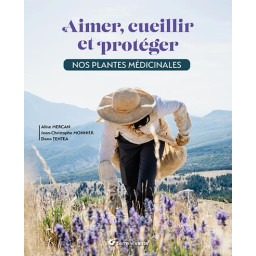 AIMER, CUEILLIR ET PROTEGER...