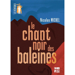LE CHANT NOIR DES BALEINES