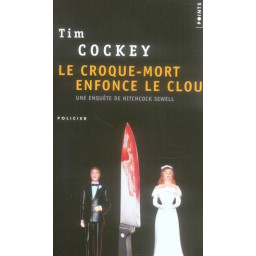 LE CROQUE-MORT ENFONCE LE CLOU