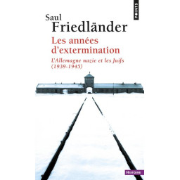 LES ANNEES D'EXTERMINATION,...