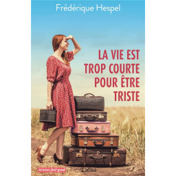 LA VIE EST TROP COURTE POUR...