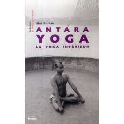 ANTARA YOGA. LE YOGA INTERIEUR