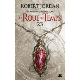 LA ROUE DU TEMPS, T23 : LA...