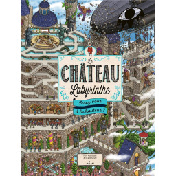 LE CHATEAU LABYRINTHE :...