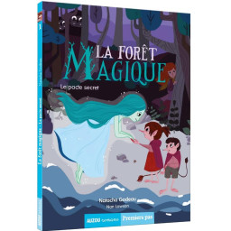 LA FORET MAGIQUE LE PACTE...