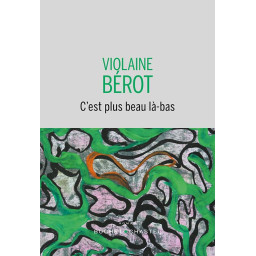 C'EST PLUS BEAU LA-BAS