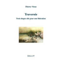TRAVERSEE - TROIS ETAPES...