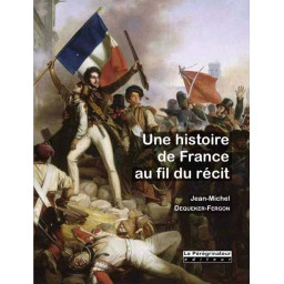 UNE HISTOIRE DE FRANCE AU...