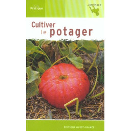 CULTIVER LE POTAGER