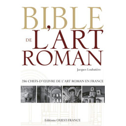 BIBLE DE L'ART ROMAN