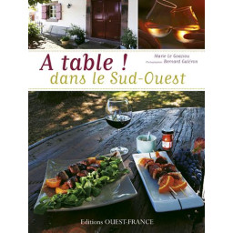 A TABLE ! DANS LE SUD-OUEST