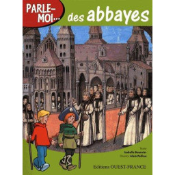 PARLE-MOI  DES ABBAYES