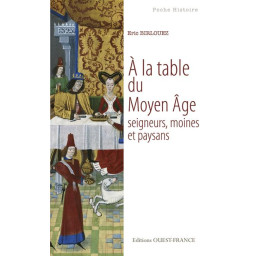 A LA TABLE DU MOYEN AGE....