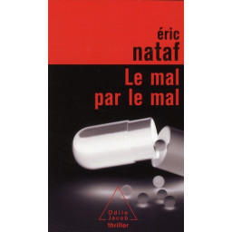 LE MAL PAR LE MAL