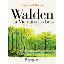 WALDEN OU LA VIE DANS LES BOIS