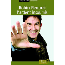 ROBIN RENUCCI, L'ARDENT...