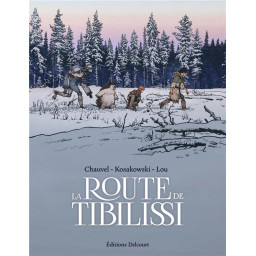 LA ROUTE DE TIBILISSI