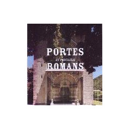 PORTES ET PORTAILS ROMANS