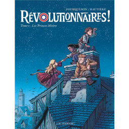 REVOLUTIONNAIRES ! - TOME 1...