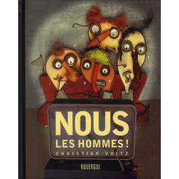 NOUS, LES HOMMES !