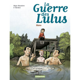 LA GUERRE DES LULUS - T02 -...