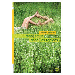 MON COEUR DANS LES RAPIDES