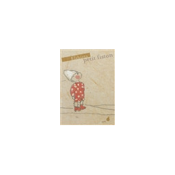 PETIT FISTON -...