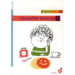CHOUETTE DIVORCE !