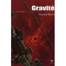 GRAVITE LES XEELEE TOME 1