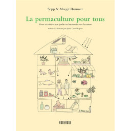 LA PERMACULTURE POUR TOUS :...