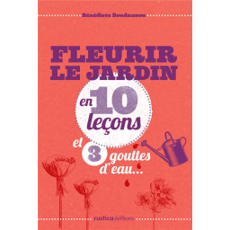 FLEURIR LE JARDIN EN 10...