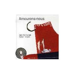 AMOURONS-NOUS (NOUVELLE...