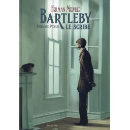 BARTLEBY, LE SCRIBE