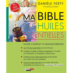 BIBLE DES HUILES ESSENTIELLES 