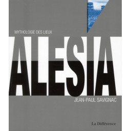 ALESIA  -  MYTHOLOGIE DES...