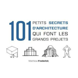 101 PETITS SECRETS D-ARCHITECT