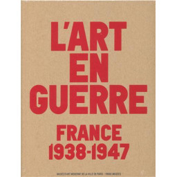L-ART EN GUERRE - FRANCE 1938 