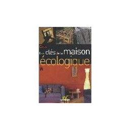 CLES DE LA MAISON ECOLOGIQUE (