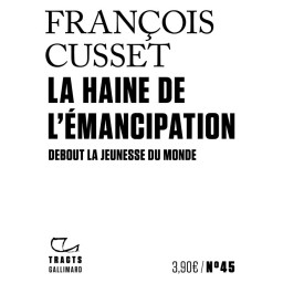 LA HAINE DE L'EMANCIPATION...