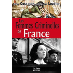 FEMMES CRIMINELLES DE FRANCE (