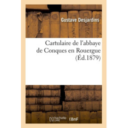 CARTULAIRE DE L-ABBAYE DE CONQ