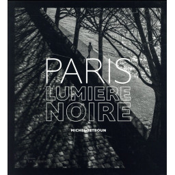 PARIS. LUMIERE NOIRE