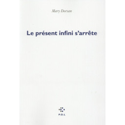 LE PRESENT INFINI S'ARRETE