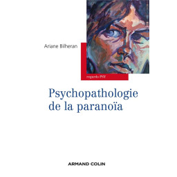 PSYCHOPATHOLOGIE DE LA PARANOI