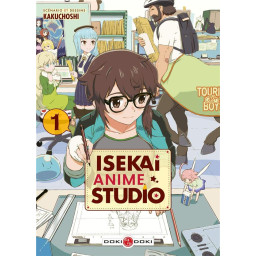 ISEKAI ANIME STUDIO TOME 1