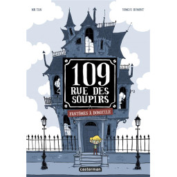 109, RUE DES SOUPIRS TOME 1...