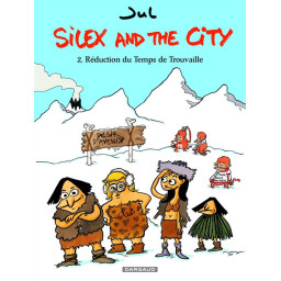 SILEX AND THE CITY - TOME 2...